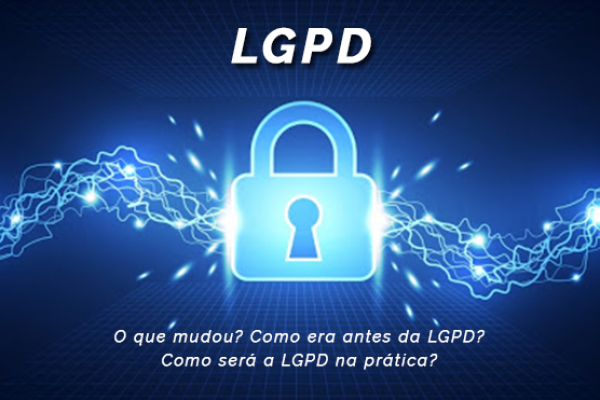 LGPD - Lei Geral de Proteção de Dados