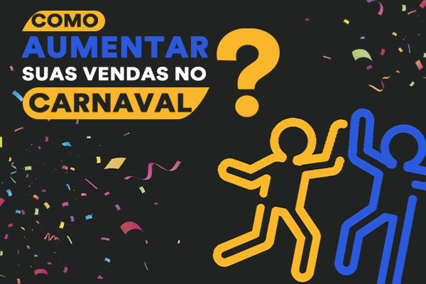 Como aumentar as vendas no carnaval